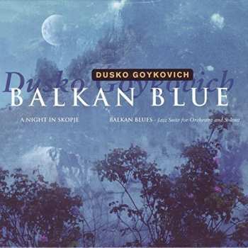 Album Dusko Goykovich: Balkan Blue