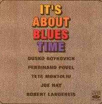 CD Dusko Goykovich: It's About Blues Time 463400