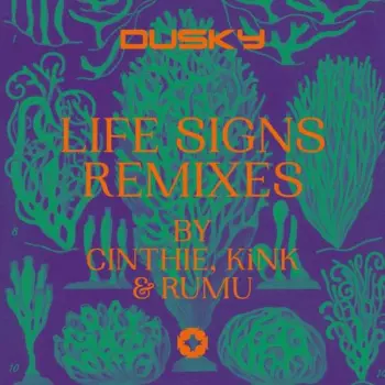 Dusky: Life Signs-remixes