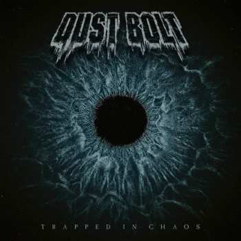 Album Dust Bolt: Trapped In Chaos