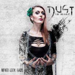 Album Dust In Mind: Never Look Back