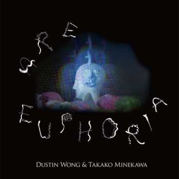 CD Dustin Wong: Are Euphoria 437624