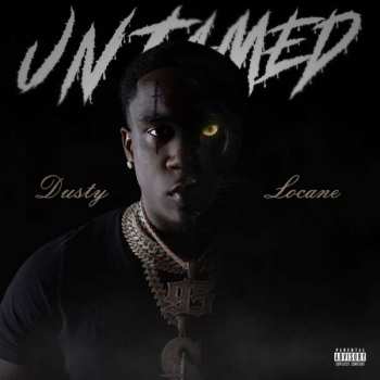 Album Dusty Locane: Untamed
