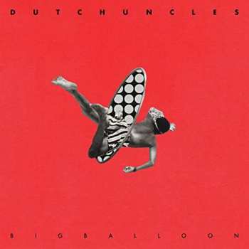 CD Dutch Uncles: Big Balloon 101403