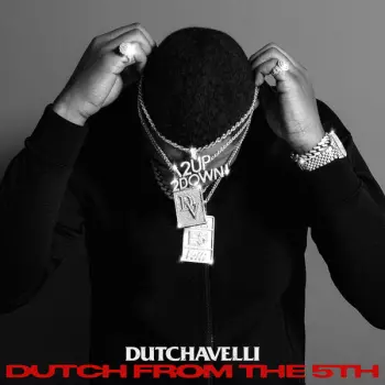 Dutchavelli: Dutch From The 5th