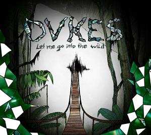 Album DVKES: Let Me Go Into The Wild