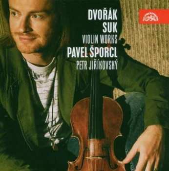 Album Pavel Šporcl: Dvořák: Sonáta, Nokturno a Slovanské