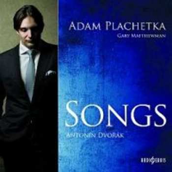 Album Adam Plachetka: Dvořák: Songs