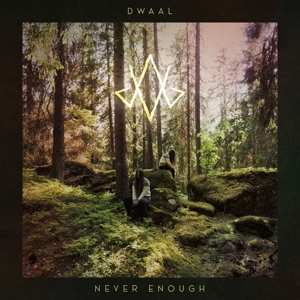 CD Dwaal: Never Enough 497509