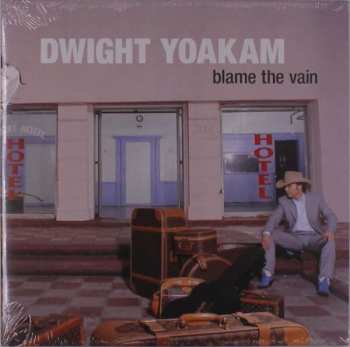 Album Dwight Yoakam: Blame The Vain