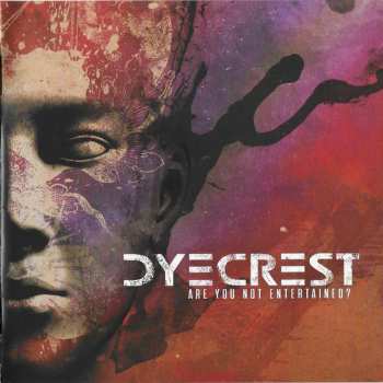 CD Dyecrest: Are You Not Entertained ? 252581