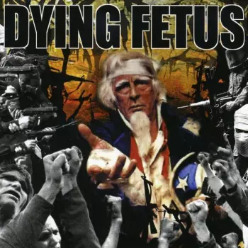 Dying Fetus: Destroy The Opposition