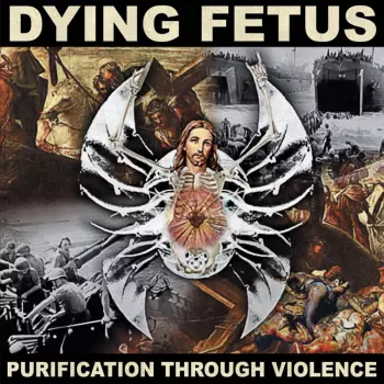 Dying Fetus: Purification Through Violence