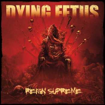 CD Dying Fetus: Reign Supreme 29983