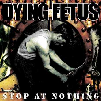 LP Dying Fetus: Stop At Nothing 34629