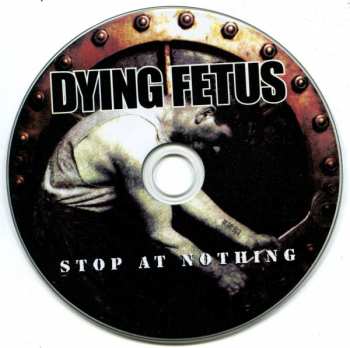 CD Dying Fetus: Stop At Nothing 34630