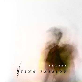 Album Dying Passion: Relief