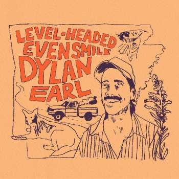 Album Dylan Earl: Level-Headed Even Smile
