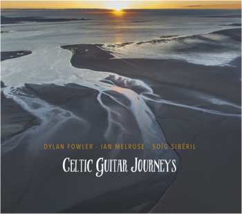 Album Dylan Fowler:  Celtic Guitar Journeys