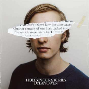 LP Dylan Owen: Holes in Our Stories 520141