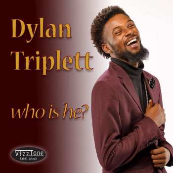 Album Dylan Triplett: Who Is He?