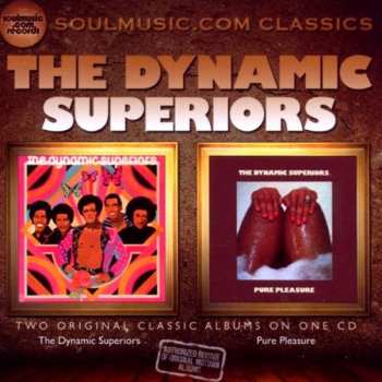 Album Dynamic Superiors: The Dynamic Superiors / Pure Pleasure