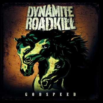 Dynamite Roadkill: Godspeed