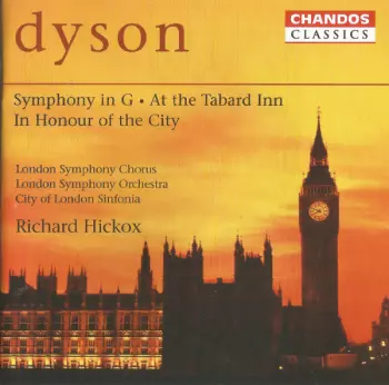 Sir George Dyson: Symphony In G · At The Tabard Inn · In Honour Of The City