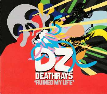 Album DZ Deathrays: Ruined My Life
