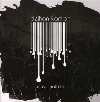 Album dZihan & Kamien: Music Matters