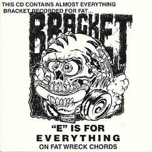 Album Bracket: "E" Is For Everything On Fat Wreck Chords