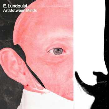 Album E. Lundquist: Art Between Minds