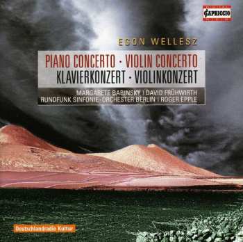 CD Egon Wellesz: Piano Concerto = Klavierkonzert - Violin Concerto = Violinkonzert 469577