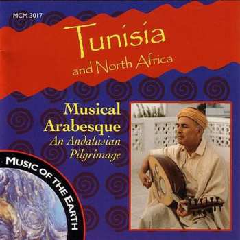 CD 水野信男: Tunisia And North Africa: Musical Arabesque - An Andalusian Pilgrimage 424870