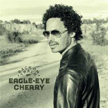 LP Eagle-Eye Cherry: Back On Track 453229