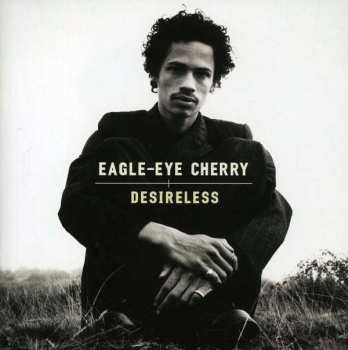 Album Eagle-Eye Cherry: Desireless