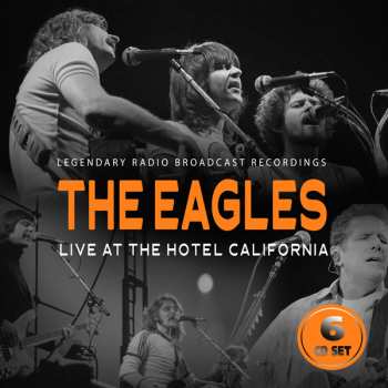 Album Eagles: Live At The Hotel California / Radio Broadcast