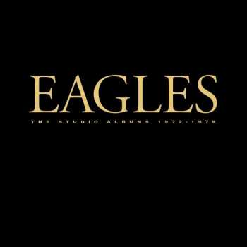 Album Eagles: The Studio Albums 1972-1979