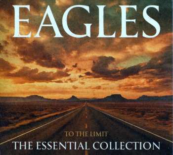 Album Eagles: To The Limit: The Essential Collection