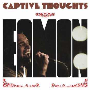 Album Eamon: Captive Thoughts