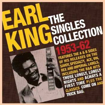 Album Earl King: The Singles Collection 1953 - 1962
