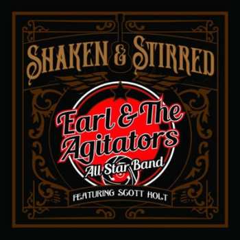 Album Earl & The Agitators All Star Band: Shaken & Stirred