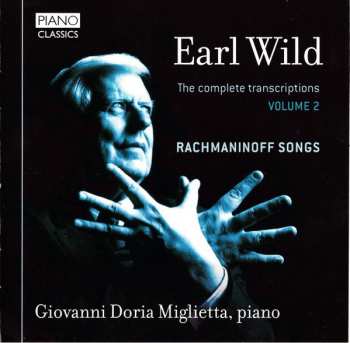 Album Earl Wild: Rachmaninoff Songs (The Complete Transcriptions - Volume 2)