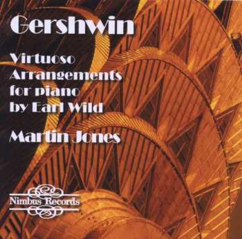 Album Earl Wild: Virtuoso Arrangements For Piano Vol.1 - Gershwin