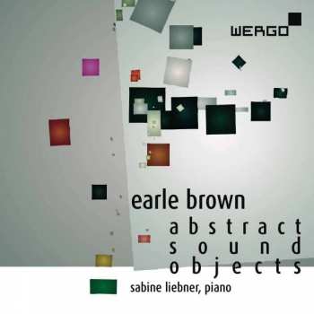 Album Earle Brown: Abstract Sound Objects