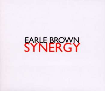 CD Earle Brown: Synergy 462426