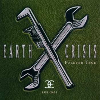 Album Earth Crisis: Forever True 1991-2001