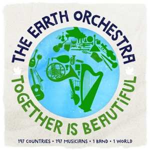 Album Earth Orchestra: Together Is Beautiful-hq-