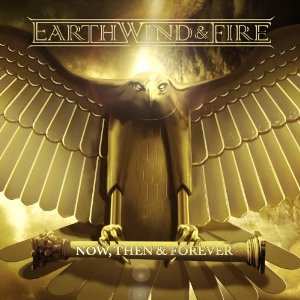 CD Earth, Wind & Fire: Now, Then & Forever 420150