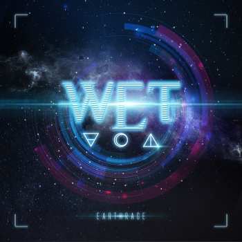 Album W.E.T.: Earthrage